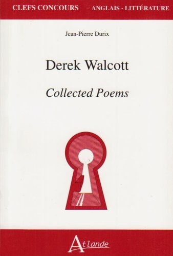 DEREK WALCOTT, de Jean-Pierre Durix | portada del libro