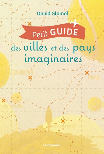 ETIT GUIDE DES VILLES ET DES PAYS IMAGI, de David Glomot | portada del libro