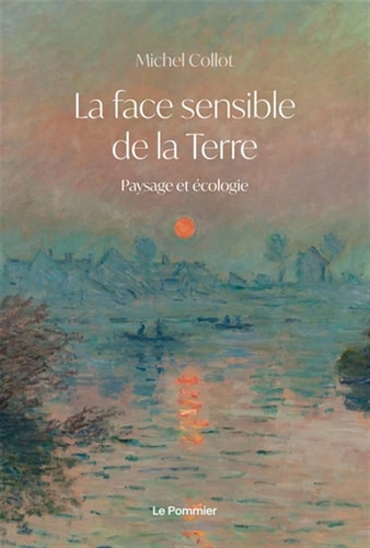A FACE SENSIBLE DE LA TERRE, de Michel Collot | portada del libro