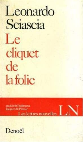 LE CLIQUET DE LA FOLIE, de Sciascia | portada del libro
