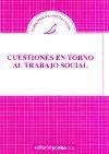CUESTIONES EN TORNO AL TRABAJO SOCIAL, de Sara Ojinaga Badía | portada del libro
