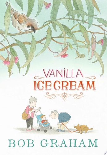 VANILLA ICE CREAM, de Bob Graham | portada del libro