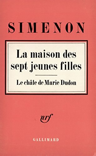 LA MAISON DES SEPT JEUNES FILLES / LE CHALE DE MARIE DUDON, de Simenon | portada del libro