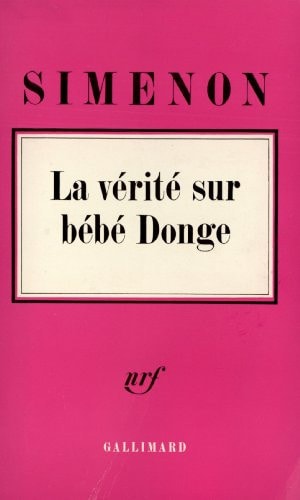 LA VERITE SUR BEBE DONGE, de Georges Simenon | portada del libro