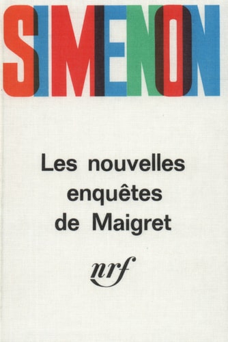 NOUVELLES ENQUETES DE MAIGRET, de Georges Simenon | portada del libro
