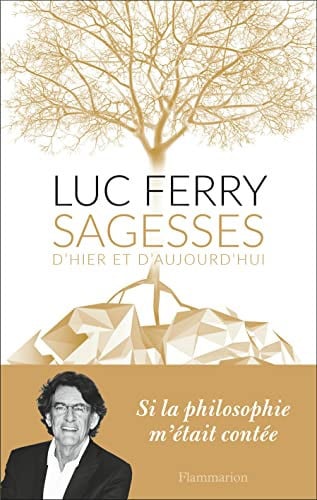 Sagesses d'hier et d'aujourd'hui, de FERRY LUC | portada del libro
