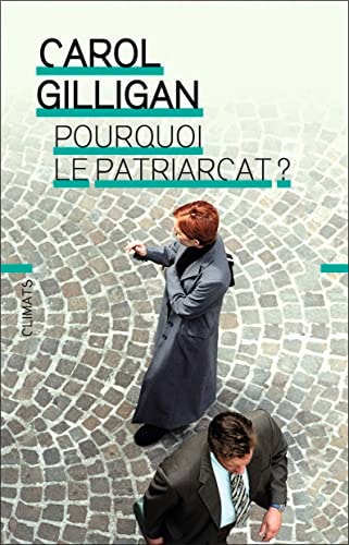 Pourquoi le patriarcat?, de Carol Gilligan | portada del libro