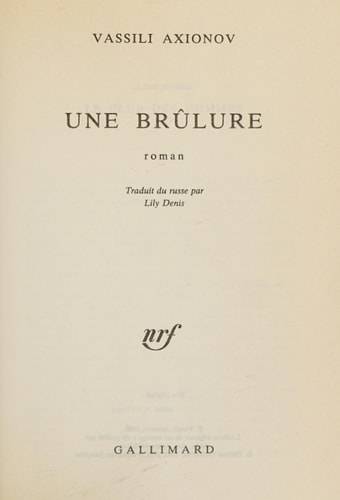 UNE BRULURE, de Vasilij Pavlovič Aksenov | portada del libro