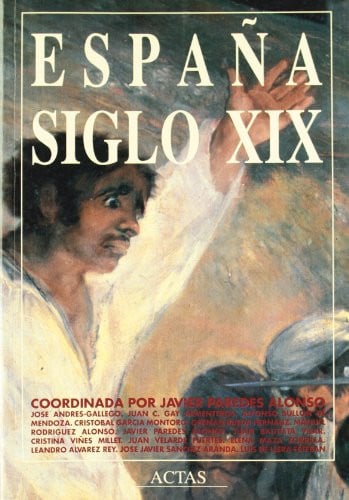 ESPAÑA SIGLO XIX, de JAVIER PAREDES - AA.VV. | portada del libro