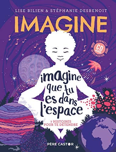 MAGINE QUE TU ES DANS L'ESPAC, de BILIEN#DESBENOIT LISE#STEPHANIE | portada del libro
