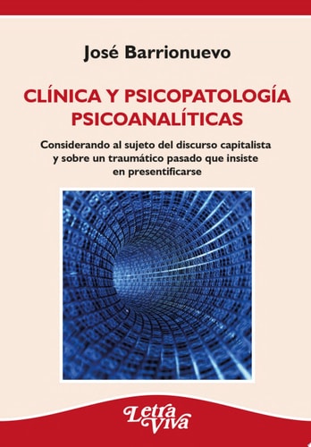 CLINICA Y PSICOPATOLOGIA PSICOANALITICAS, de José Barrionuevo | portada del libro