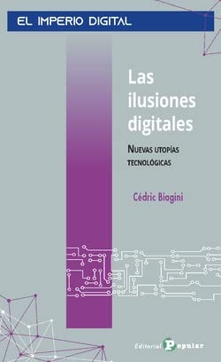 LAS ILUSIONES DIGITALES, de BIAGINI | portada del libro