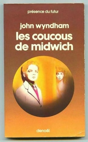 LE VILLAGE DES DAMNES (LES COUCOUS DE MIDWICH), de John Wyndham | portada del libro