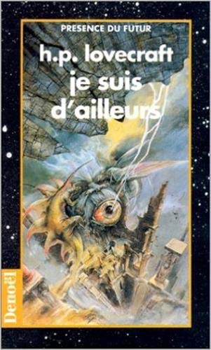 JE SUIS D'AILLEURS, de Howard Phillips Lovecraft | portada del libro