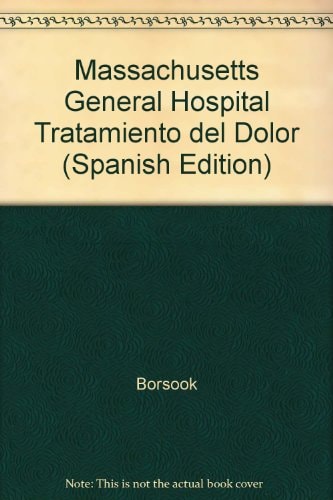 MASSACHUSETTS GENERAL HOSPITAL TRATAMIENTO DEL DOLOR, de David Borsook | portada del libro