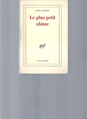 PLUS PETIT ABIME, de Jean Sulivan | portada del libro