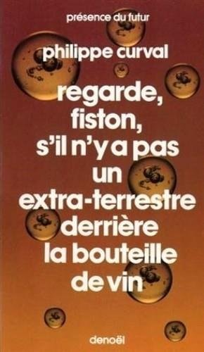 REGARDE FISTON, de Philippe Curval | portada del libro