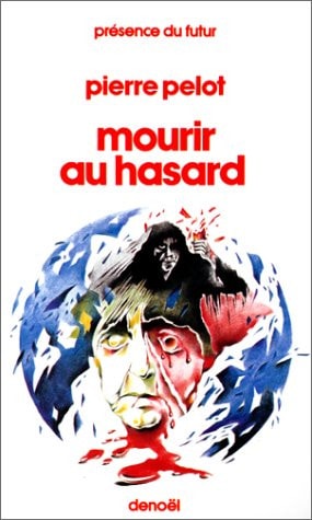 MOURIR AU HASARD, de Pelot | portada del libro