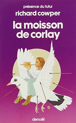 LA MOISSON DE CORLAY (L'OISEAU BLANC DE LA FRATERNITE VOL.2), de Richard Cowper | portada del libro