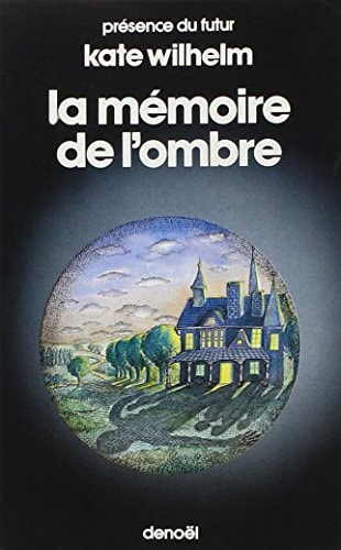 MEMOIRE DE L OMBRE, de Kate Wilhelm | portada del libro