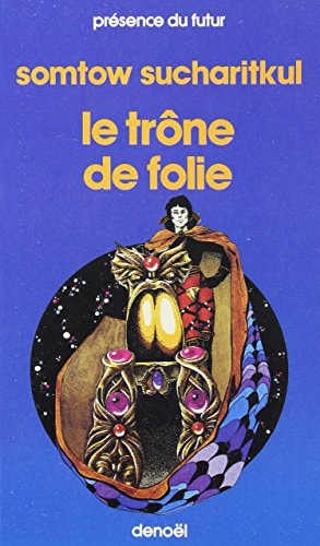TRONE DE FOLIE, de Somtow Sucharitkul | portada del libro