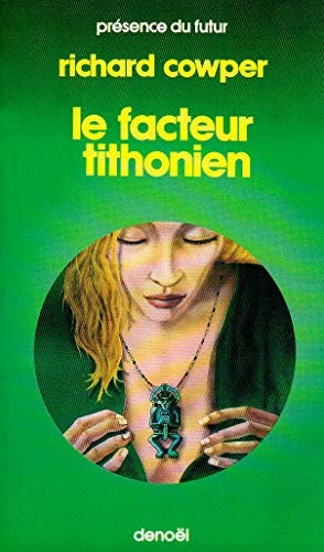 FACTEUR TITHONIEN, de Richard Cowper | portada del libro
