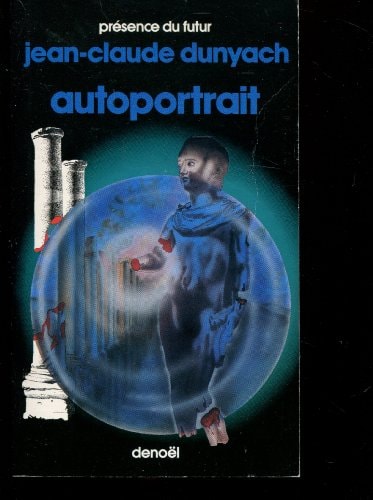 AUTOPORTRAIT, de Jean-Claude Dunyach | portada del libro