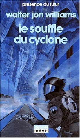 LE SOUFFLE DU CYCLONE, de Walter Jon Williams | portada del libro