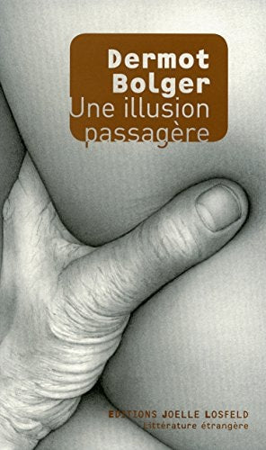 UNE ILLUSION PASSAGERE, de Dermot Bolger | portada del libro
