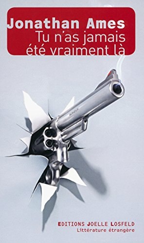 TU N'AS JAMAIS ETE VRAIMENT LA, de Jonathan Ames | portada del libro