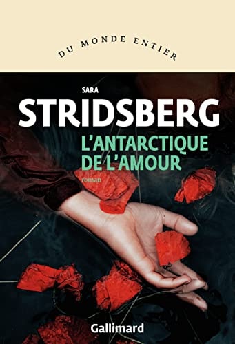 L'ANTARCTIQUE DE L'AMOUR, de Sara Stridsberg | portada del libro