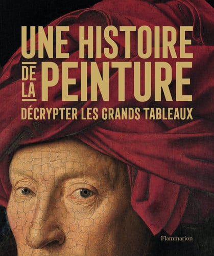 ISTOIRE DE LA PEINTURE, de COLLECTIFS FLAMMARION | portada del libro
