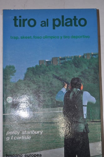 TIRO AL PLATO, de STANBURY#CARLISLE | portada del libro