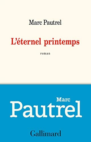 L'ETERNEL PRINTEMPS, de Marc Pautrel | portada del libro