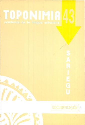 TOPONIMIA 43 SARIEGUDOCUMENTACION, de María Antonia Pedregal Montes | portada del libro