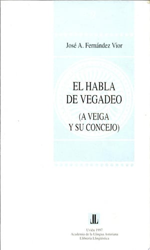 EL HABLA DE VEGADEO (A VEIGA Y SU CONCEJO), de FERNANDEZ VIOR | portada del libro