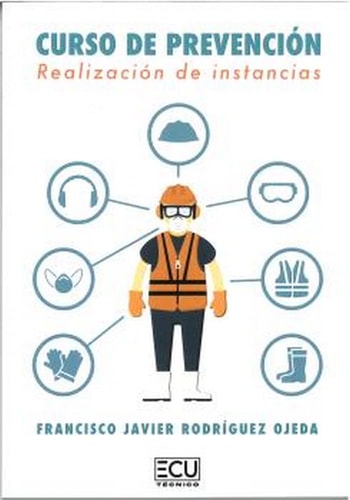 CURSO DE PREVENCION REALIZACION DE INSTANCIAS, de RODRIGUEZ OJEDA | portada del libro
