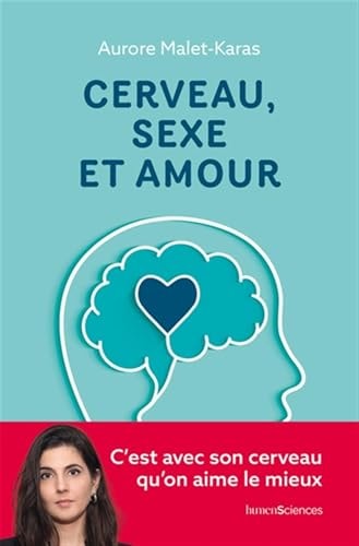 ERVEAU, SEXE ET AMOUR, de Aurore Malet-Karas | portada del libro