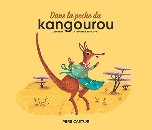 ANS LA POCHE DU KANGOUROU, de BOUVAREL#ZEMANEL CRESCENCE#. | portada del libro