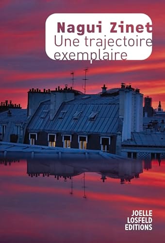 TRAJECTOIRE EXEMPLAIRE, de Nagui Zinet | portada del libro