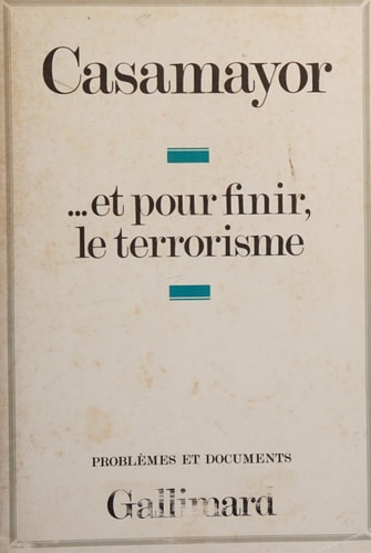 . ET POUR FINIR LE TERRORISME, de Casamayor | portada del libro