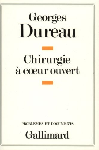 CHIRURGIE A COEUR OUVERT, de Georges Dureau | portada del libro