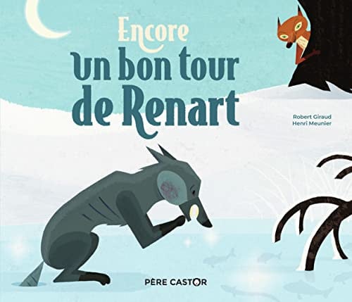 NCORE UN BON TOUR DE RENART, de GIRAUD#MEUNIER ROBERT#HENRI | portada del libro