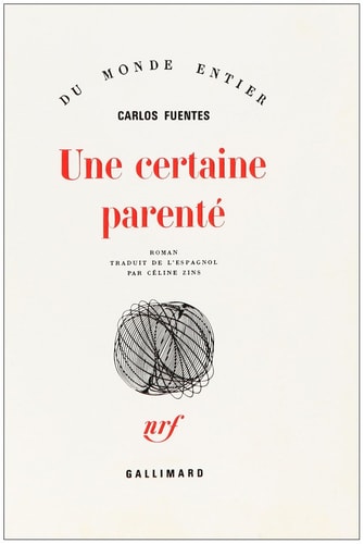 UNE CERTAINE PARENTE, de Carlos Fuentes | portada del libro