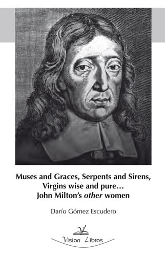 Muses and graces, serpents and sirens, virgins wise and pure--, de GOMEZ ESCUDERO | portada del libro