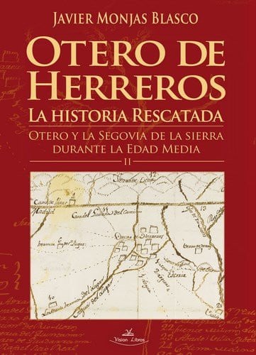 Otero de Herreros, la historia rescatada, de MONJAS BLASCO | portada del libro