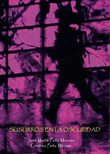 Susurros en la oscuridad, de Peña Marcos | portada del libro