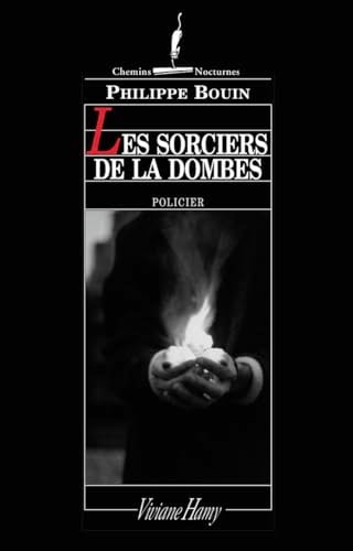ES SORCIERS DE LA DOMBES, de Philippe Bouin | portada del libro