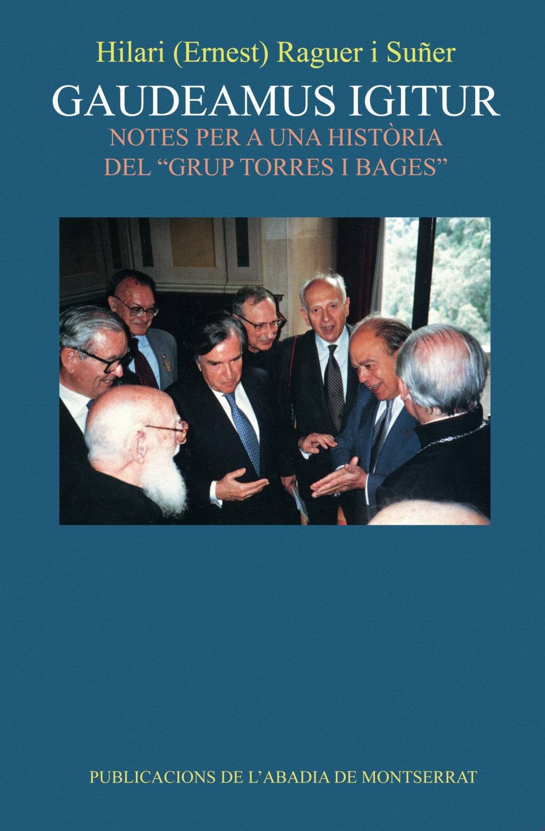 Gaudeamus Igitur. Notes per a una història del Grup Torras i Bages, de Raguer i Suñer | portada del libro