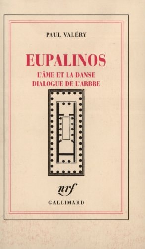 EUPALINOS OU L'ARCHITECTE / L' AME ET LA DANSE / DIALOGUE DE, de Paul Valéry | portada del libro